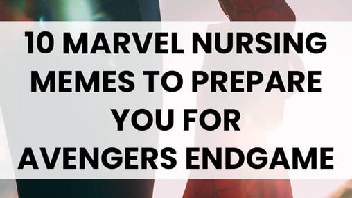 10-marvel-nursing-memes-to-prepare-you -for-avengers Endgame